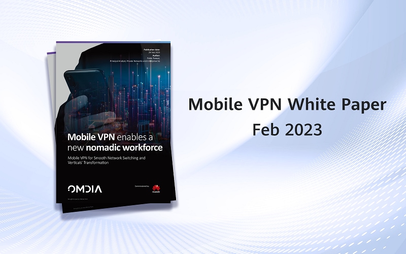 Huawei publica un nuevo libro blanco sobre el mercado de Mobile VPN